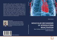 Couverture de MOLECULAR MECHANISMS OF NITROGLYCERIN BIOACTIVATION
