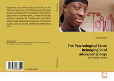 Обложка The Psychological Sense Belonging in of adolescents boys