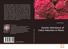 Copertina di Genetic Inheritance of Callus Induction in Plants