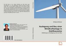 Couverture de Auslegung und Bau einer Windkraftanlage in Stahlbauweise