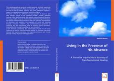 Buchcover von Living in the Presence of His Absence