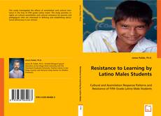 Portada del libro de Resistance to Learning by Latino Males Students