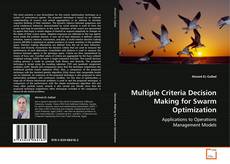 Copertina di Multiple Criteria Decision Making for Swarm Optimization