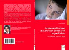Lebensqualität von rheumatisch erkrankten Jugendlichen kitap kapağı