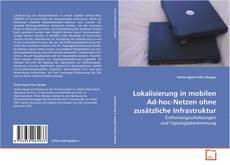 Portada del libro de Lokalisierung in mobilen Ad-hoc-Netzen ohne
zusätzliche Infrastruktur