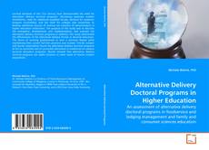 Portada del libro de Alternative Delivery Doctoral Programs in Higher Education