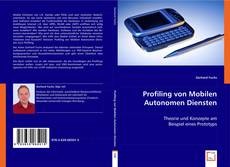 Profiling von Mobilen Autonomen Diensten kitap kapağı