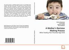 Portada del libro de A Mother’s Decision Making Process