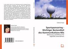 Sportsponsoring - Wichtiger Bestandteil des Kommunikations-Mix kitap kapağı