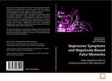 Copertina di Depressive Symptoms and Negatively-Biased False Memories