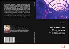 Portada del libro de Die Zukunft der Unterhaltung