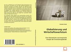 Portada del libro de Globalisierung und Wirtschaftswachstum