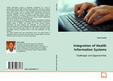 Borítókép a  Integration of Health Information Systems - hoz