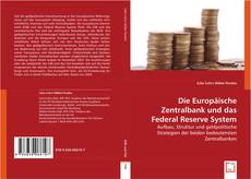 Die Europäische Zentralbank und das Federal Reserve System kitap kapağı