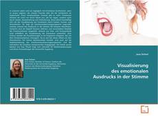 Portada del libro de Visualisierung des emotionalen Ausdrucks in der Stimme