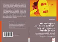 Buchcover von Entwicklung von Algorithmen zur Erkennung von Störungen in Audiosignalen