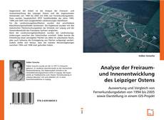Bookcover of Analyse der Freiraum- und Innenentwicklung des Leipziger Ostens