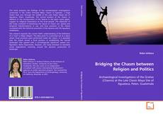 Capa do livro de Bridging the Chasm between Religion and Politics 