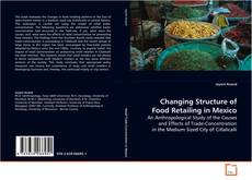 Portada del libro de Changing Structure of Food Retailing in Mexico