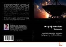 Copertina di Imaging the Infant Universe