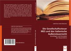 Die Gesellschaftssteuer IRES und das italienische Außensteuerrecht kitap kapağı
