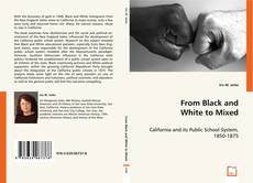 Bookcover of From Black and White
to Mixed