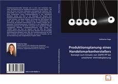 Produktionsplanung eines Handelsmarkenherstellers的封面
