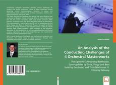 Buchcover von An Analysis of the Conducting Challenges of 4 Orchestral Masterworks