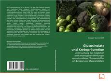 Glucosinolate und Krebsprävention的封面