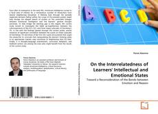 On the Interrelatedness of Learners' Intellectual and Emotional States kitap kapağı