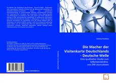 Portada del libro de Die Macher der Visitenkarte Deutschlands - Deutsche Welle