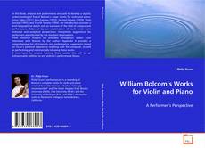 Copertina di William Bolcom’s Works for Violin and Piano