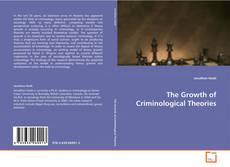 Copertina di The Growth of Criminological Theories