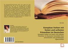 Buchcover von Komplexe Verben mit festen und unfesten Präverbien im
Deutschen