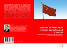 Couverture de Geschäftsverhandlungen zwischen Deutschen und Chinesen