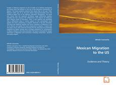 Portada del libro de Mexican Migration to the US