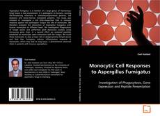 Portada del libro de Monocytic Cell Responses to Aspergillus Fumigatus