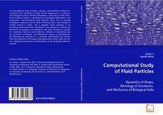 Copertina di Computational Study of Fluid Particles