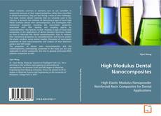 Portada del libro de High Modulus Dental Nanocomposites