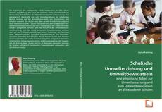 Couverture de Schulische Umwelterziehung und Umweltbewusstsein