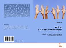 Portada del libro de Voting: Is It Just For Old People?