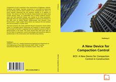 Portada del libro de A New Device for Compaction Control