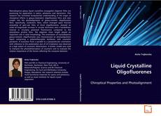 Copertina di Liquid Crystalline Oligofluorenes