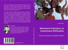 Copertina di Behavioral Indicators as Attachment Difficulties