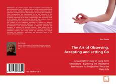 Portada del libro de The Art of Observing, Accepting and Letting Go