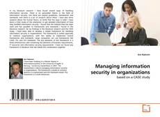 Buchcover von Managing information security in organizations