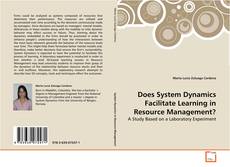 Copertina di Does System Dynamics Facilitate Learning
in Resource Management?