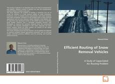 Portada del libro de Efficient Routing of Snow Removal Vehicles