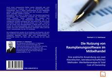 Die Nutzung von Raumplanungssoftware im Möbelhandel kitap kapağı