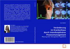 Couverture de Veränderung im Krankenhaus durch interdisziplinäres
Prozessmanagement
